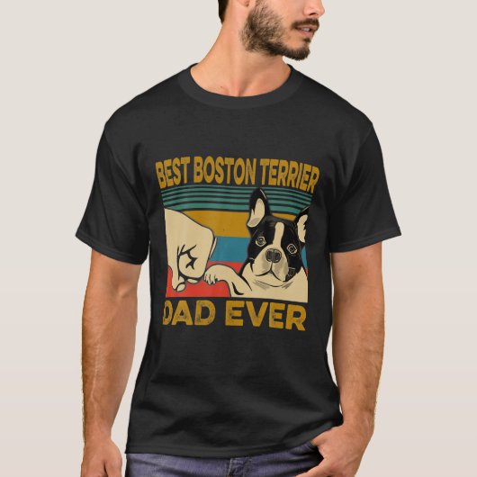 Best Boston Terrier Dad Ever Retro Father Day Gift T-shirt (Voorkant)