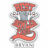 Best Bowler Ever Bowling Personalized Sticker (Voorkant)