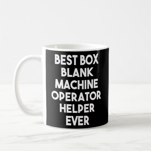 Best Box Blank Machine Operator Helper Ever Koffiemok (Links)