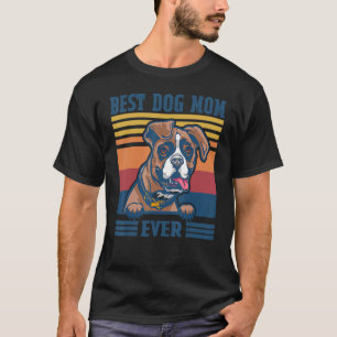 Best Boxer Ma Ever Dog Mam Moederdag T-shirt