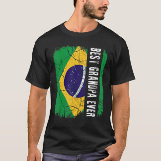 Best Brazilian Grandpa Ever Brazil Flag Father's D T-shirt