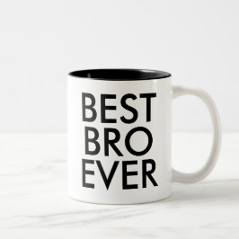Best Bro Ever Mok | Broedercadeauidee