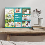 Best Brother Ever 7 Photo Collage Blauwgroen Canvas Afdruk<br><div class="desc">Creëer uw eigen fotocollage op een blauwgroen canvas voor de Beste Broer Ever. De sjabloon is klaar voor u om 7 van uw favoriete foto's toe te voegen en u kunt ook "broer" bewerken, indien u dat wenst. (bv. broer, vader, opa, oom, broer enz.). Voeg uw foto's toe, die met...</div>