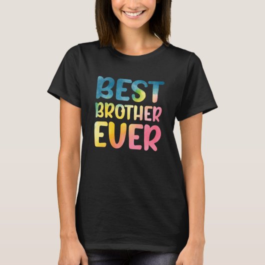 Best Brother Ever Father's Day Brother T-shirt (Voorkant)