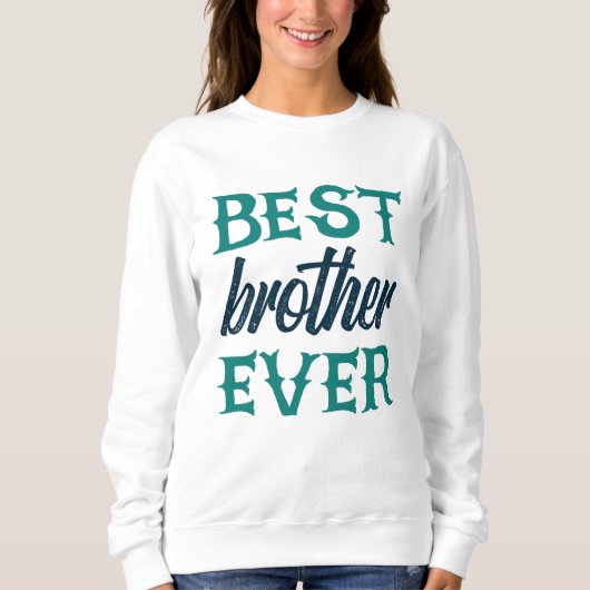Best Brother Ever Trui (Voorkant)