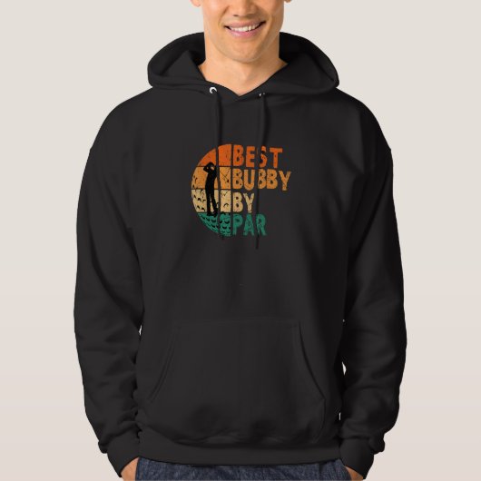 Best Bubby By Par Golf Father s Day Golfing Hoodie (Voorkant)