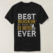 Best Buckin' BIG BROTHER Ever Funny Fathers Day T-shirt (Design voorkant)
