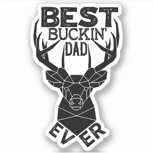 Best Buckin Dad Ever Sticker (Voorkant)