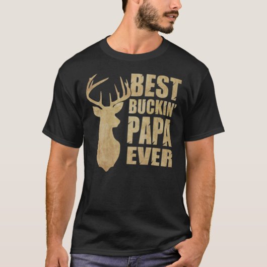 Best Buckin Papa Ever Classic T-Shirt (Voorkant)