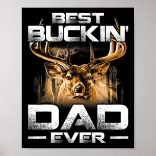 Best Buckin' papa ooit Shirt Deer Hunting Bucking  Poster