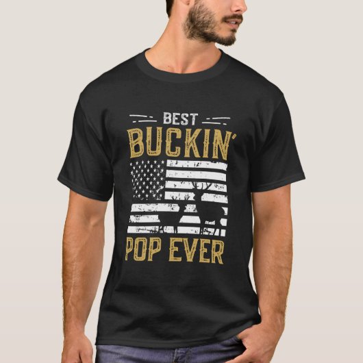Best Buckin Pop ooit Funny Gift Deer Hunter Cool H T-shirt (Voorkant)