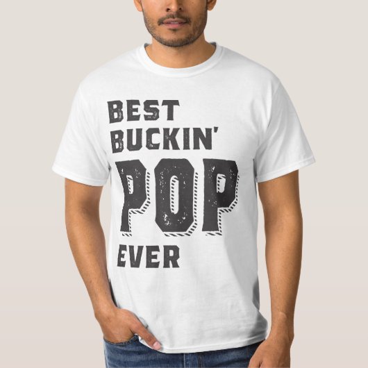 Best Buckin-Pop ooit T-shirt (Voorkant)
