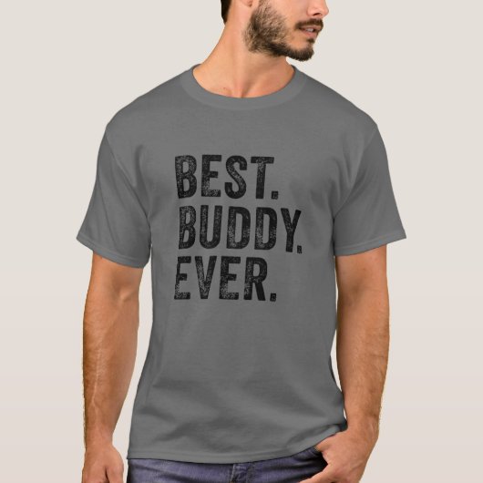 Best Buddy Ever Funny Friend Friendship Buddies Vi T-shirt (Voorkant)