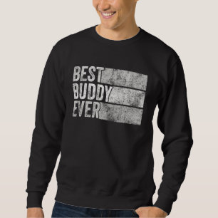Best Buddy Ever Funny Friend Friendship Buddies Vi Trui