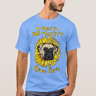 Best Bull Mastiff Dog Ma Ever Sunflower Funny Paw T-shirt
