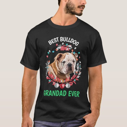 Best Bulldog Grandad Ever T-Shirt (Voorkant)