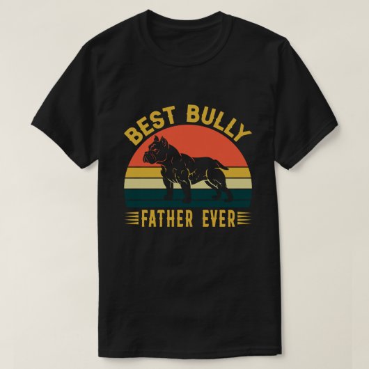 Best Bully FATHER EVER T-shirt (Design voorkant)
