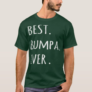 Best Bumpa Ever to Grandpa nickname tet to t-shirt