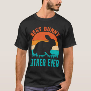 Best Bunny FATHER EVER  Vaderdag T-shirt