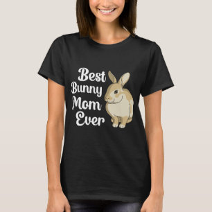 Best Bunny Mam Ever Funny Rabbit Bunny T-shirt