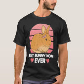 Best Bunny Mom Ever Rabbit Mom Animal T-shirt (Voorkant)