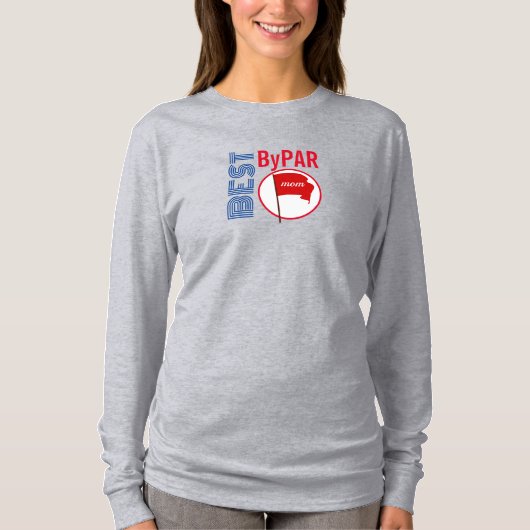 "Best by Par" - Golf Mam Long-Sleeved T-Shirt (Voorkant)