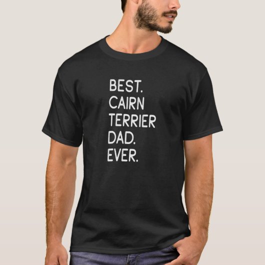 Best Cairn Terrier Pa ooit T-shirt (Voorkant)