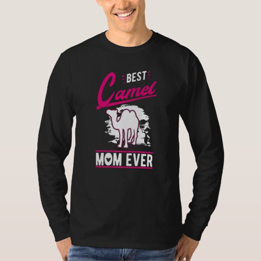 Best Camel Mom Ever  T-shirt (Voorkant)