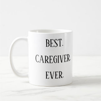 Best Caregiver Ever – Caregiver Appreciation Day Koffiemok