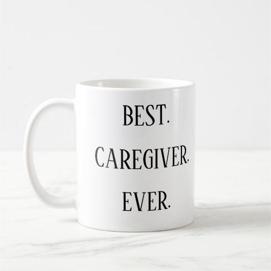 Best Caregiver Ever – Caregiver Appreciation Day Koffiemok (Links)