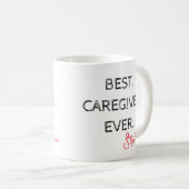 Best Caregiver Ever – Caregiver Appreciation Day Koffiemok (Voorkant rechts)