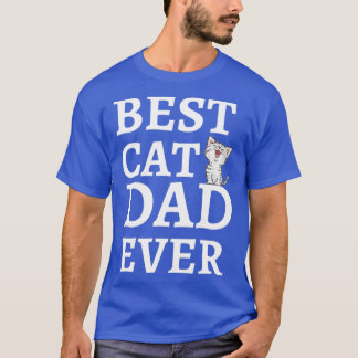 Best Cat Dad Ever31 T-shirt