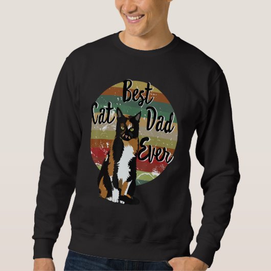Best Cat Dad Ever Calico Vaderdag Gift Funny R Trui (Voorkant)