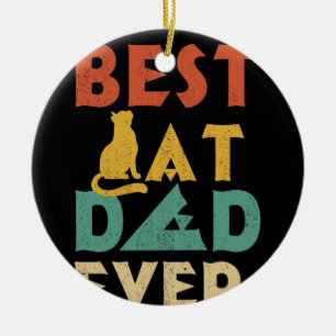 Best Cat Dad Ever Cat Dad  Gift Keramisch Ornament