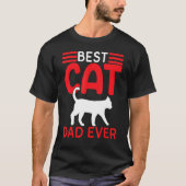 Best Cat Dad Ever Fathers Day   Cat Fathers Day 20 T-shirt (Voorkant)