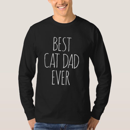 BEST CAT DAD EVER HERO FATHER'S DAY PAPA DADDY MAN T-SHIRT (Voorkant)