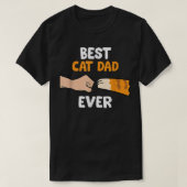 Best Cat Dad Ever  T-shirt (Design voorkant)