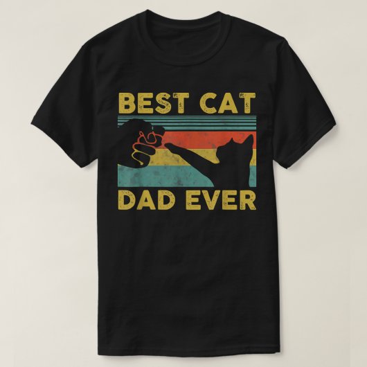 Best Cat Dad Ever Tee Funny Cat Daddy Father's Day T-shirt (Design voorkant)