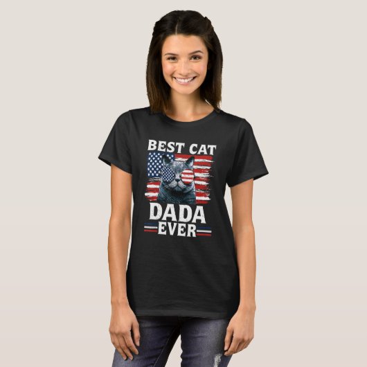 Best Cat Dada Ever American Flag Patriotic 4th Of  T-shirt (Voorkant volledig)