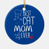 Best Cat Mam Ever Keramisch Ornament (Voorkant)