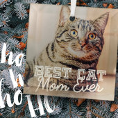 Best Cat Mam Ever Moderne Custom Pet Foto Glas Ornament