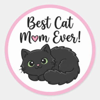 Best Cat Mom Ever Black Cat  Ronde Sticker