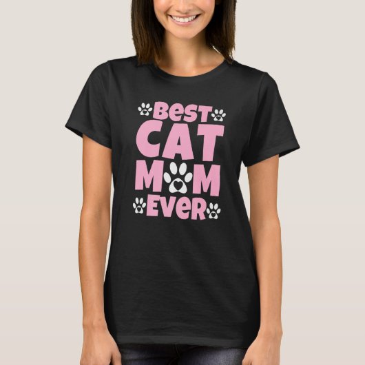 Best Cat Mom Ever  Mothers Day Present  Cat Loving T-shirt (Voorkant)