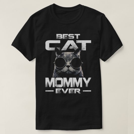 Best Cat MOMMY Ever  T-shirt (Design voorkant)