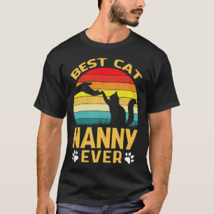 Best Cat NANNY Ever Retro  T-shirt