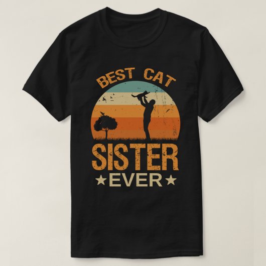Best Cat SISTER Ever Retro  T-shirt (Design voorkant)
