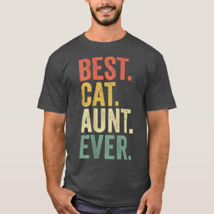 Best Cat Tunt Ever , Cat Lover Cool Funny A T-shirt