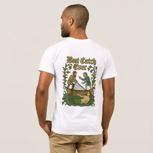 Best Catch Ever beroemd gemaakt door Vissen Tales  T-shirt