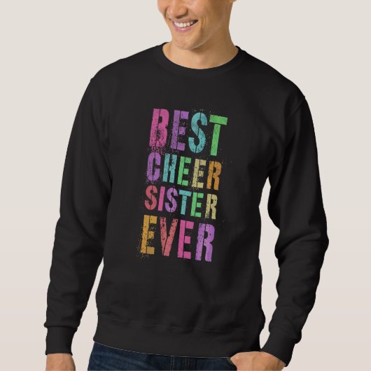Best Cheer Sister Ever Cheerlead Team Cheer Squ Trui (Voorkant)