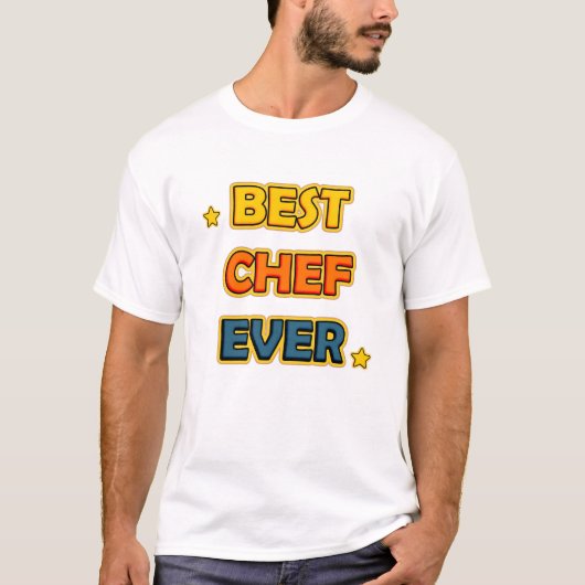Best Chef Ever T Shirt (Voorkant)